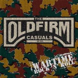 The Old Firm Casuals : Wartime Rock 'n' Roll